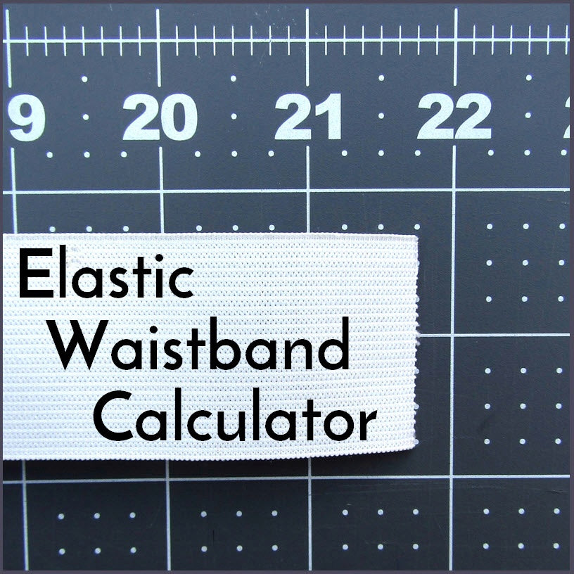 Elastic Waistband Calculator